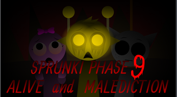 Sprunki Phase 9 Alive And Malediction