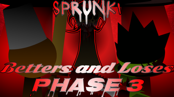 Sprunki Betters and Loses Phase 3